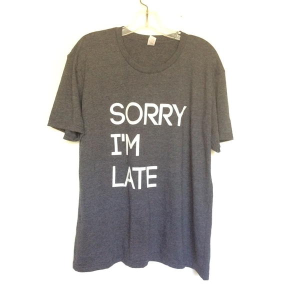 Sorry I'm Late t shirt - Picture 4 of 4